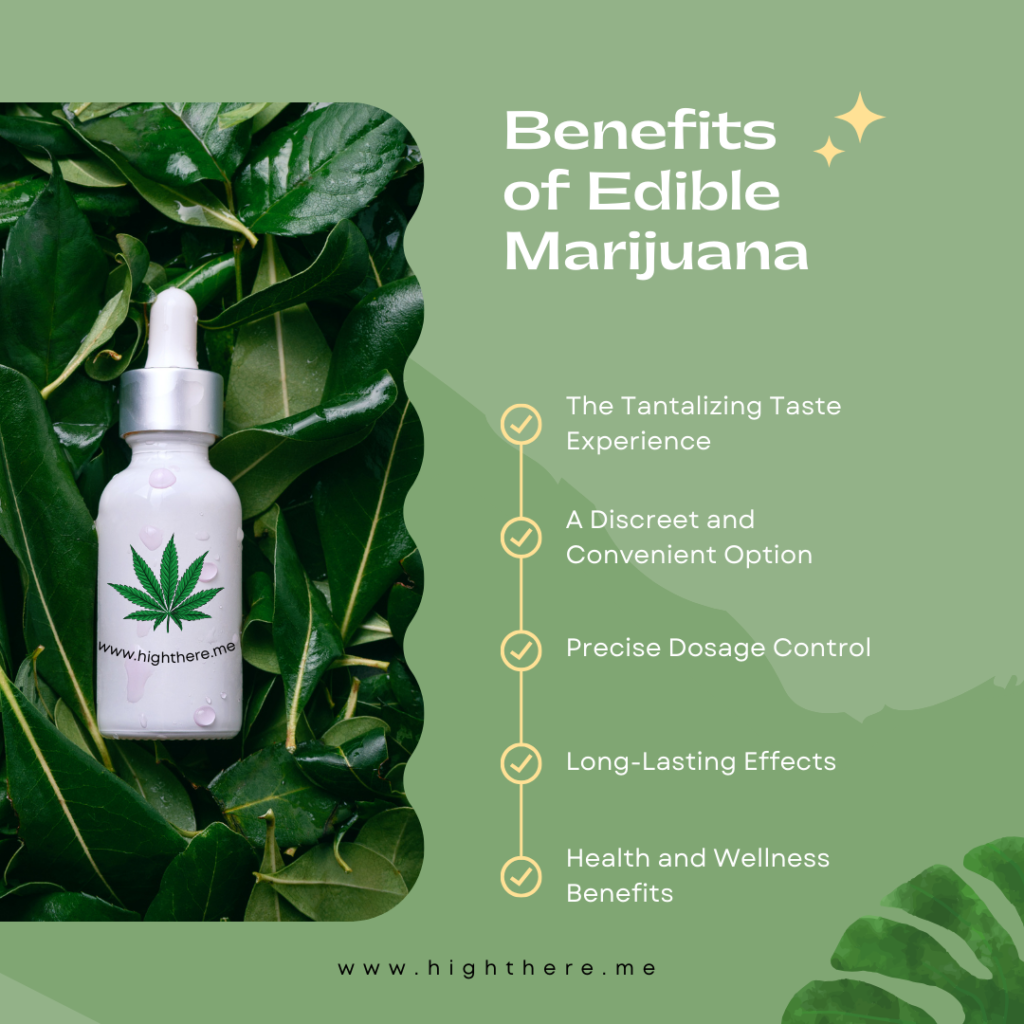 Benefits of Edible Marijuana