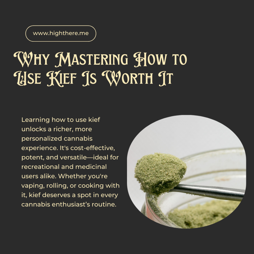 Kief uses