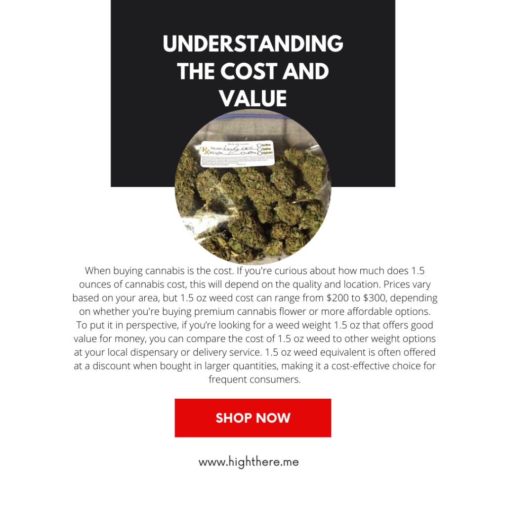 how much weed is 1.5 oz