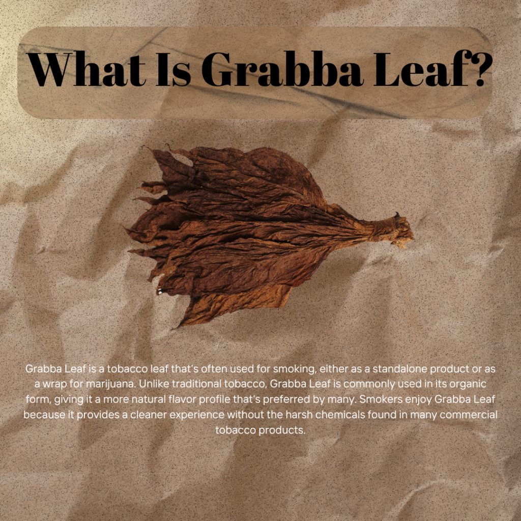 Grabba Leaf