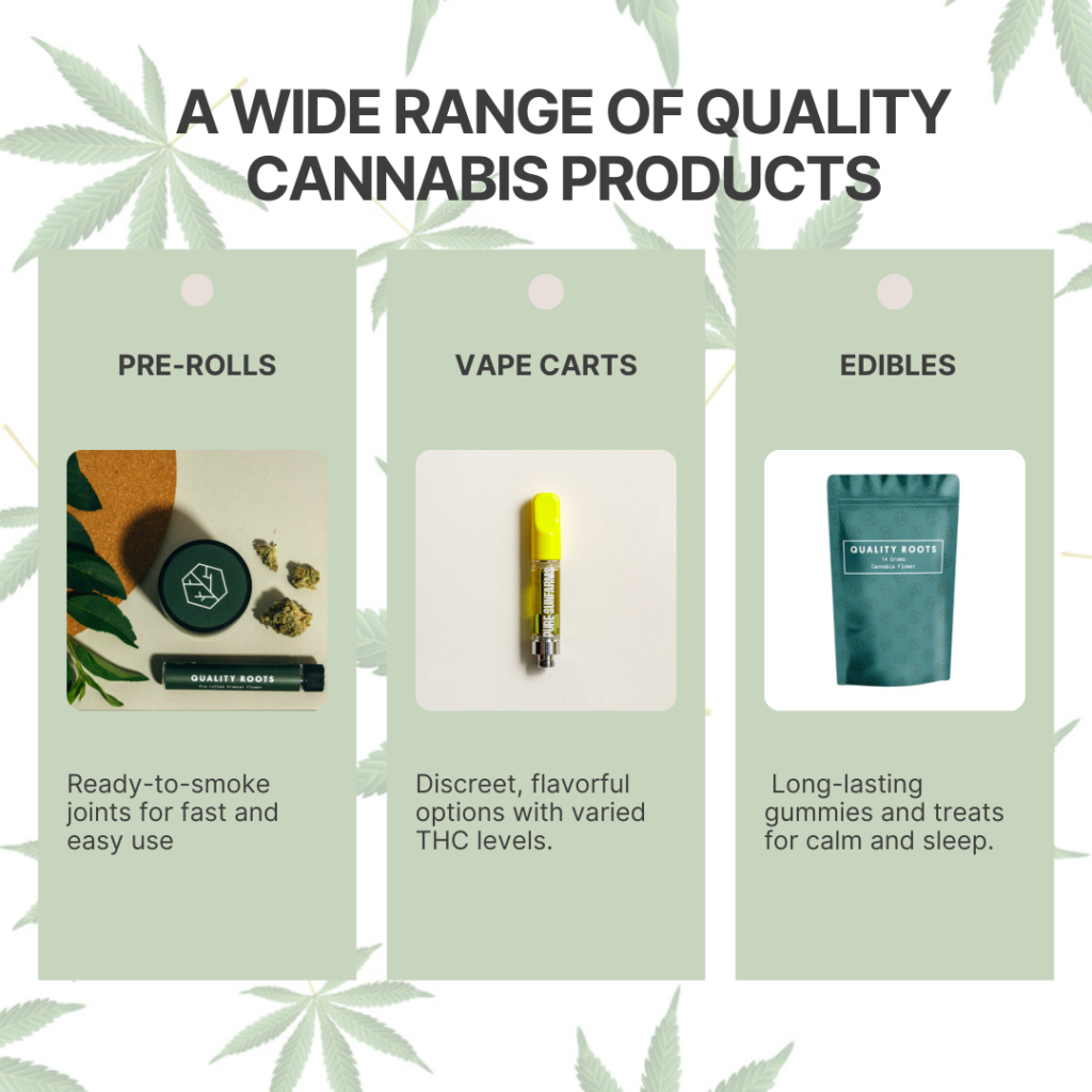 A Wide Range of Quality Cannabis Products