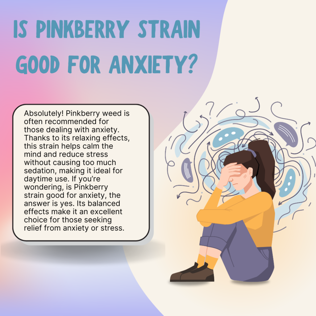 Is Pinkberry Strain Good for Anxiety?